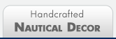 Handcrafted Nautical Decor