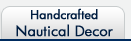 Handcrafted Nautical Decor