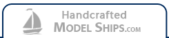 Handcrafted Model Ships Handcrafted Model Ships