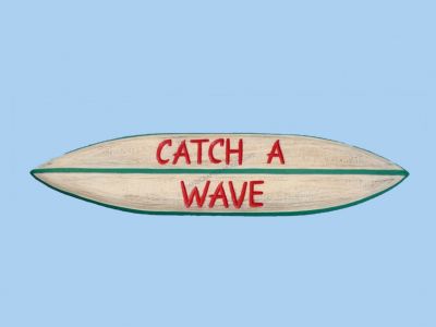 Wooden Surf Board Catch a Wave Sign 32 Wooden Surf Board Catch a Wave Sign 32