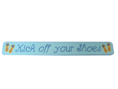 Wooden Kick Off Shoes Sign 24