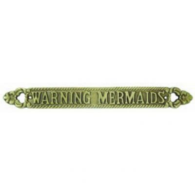 Solid Brass Warning Mermaids Sign 13