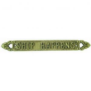 Solid Brass Ship Happens Sign 13quot; Solid Brass Ship Happens Sign 13