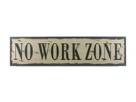 Wooden No Work Zone Beach Life Sign 24