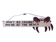 Wooden Dont Be Crabby Sign 12