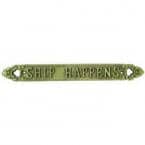 Solid Brass Ship Happens Sign 13