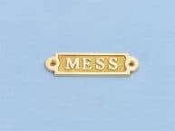 Solid Brass Mess Sign 3