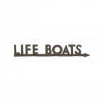 Rustic Iron To Life Boats Sign 24