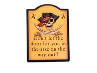 Wooden Dont Let The Door Hit You Pirate Sign 9
