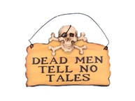 Wooden Dead Men Tell No Tales Pirate Sign 8
