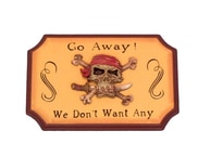 Wooden Go Away We Dont Want Any Pirate Sign 9