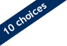10 Choices