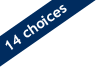 14 Choices